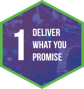 1. Deliver what you promise