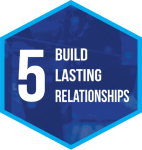 5. Build Lasting Relationships