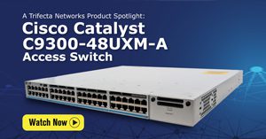 Cisco Catalyst C9300-48UXM-A Product Spotlight